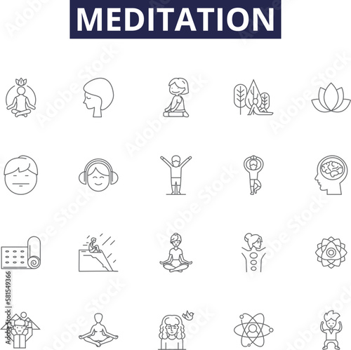 Meditation line vector icons and signs. Breathing, Focus, Concentrate, Stillness, Awareness, Contemplation, Guided, Chants outline vector illustration set