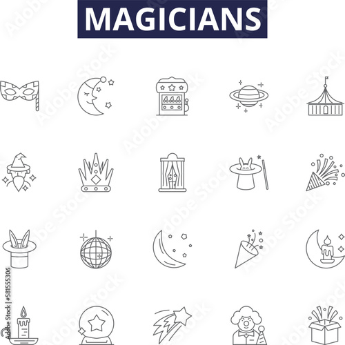 Magicians line vector icons and signs. Sorcerer, Illusionist, Wizard, Conjurer, Enchantress, Warlock, Mystic, Charlatan outline vector illustration set
