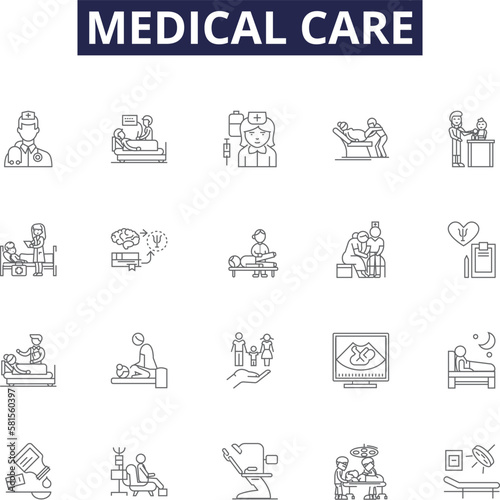 Medical care line vector icons and signs. Healthcare, Clinic, Hospital, Treatment, Physician, Caregiver, Diagnose, Prescription outline vector illustration set