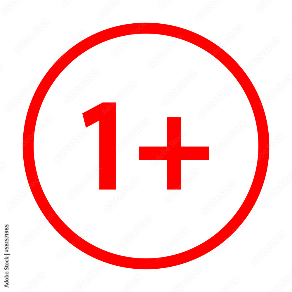 1 plus restriction sign. Movie concept. Sign forbidden. Vector illustration. 1 plus restriction sign. Movie concept. Sign forbidden. Vector illustration.