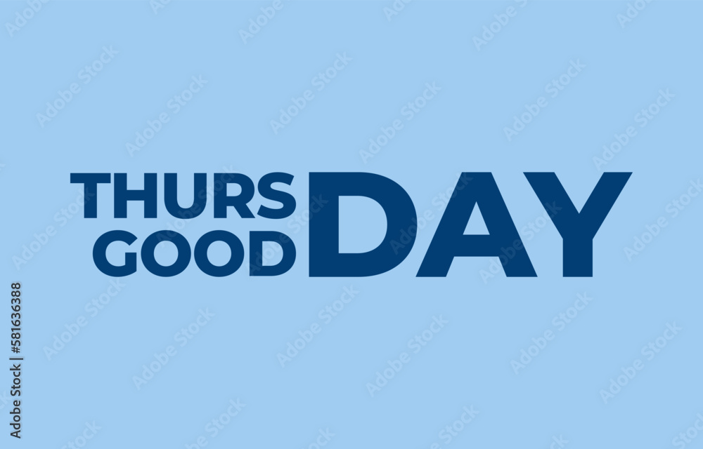 thursday good day simple clean typography