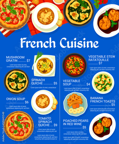 French cuisine food menu template. Tomato spinach quiche, banana French toasts and spinach quiche, vegetable soup, poached pears in red wine and mushroom gratin, vegetable stew ratatouille, onion soup