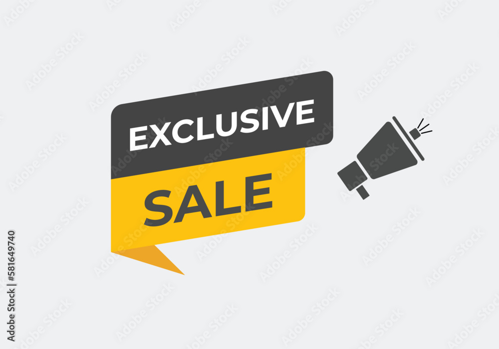 Exclusive Sale Button. Speech Bubble, Banner Label Exclusive Sale Exclusive Sale Button. Speech Bubble, Banner Label Exclusive Sale