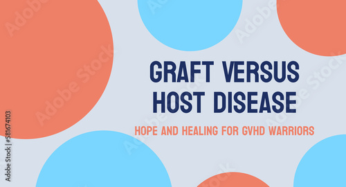 GVHD - Graft Versus Host Disease - a complication of bone marrow transplants.