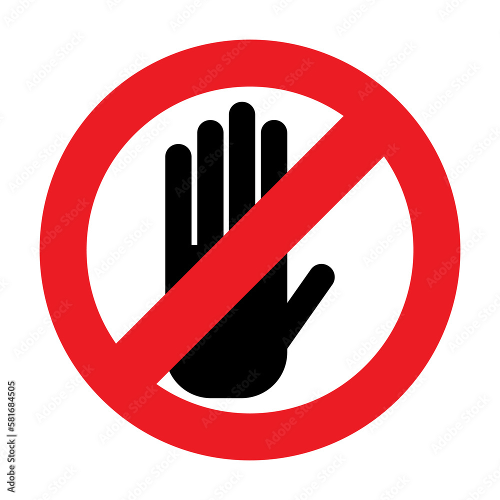 Red Forbidden sign with hand Do not touch safety risk danger security attention vector illustration Red Forbidden sign with hand Do not touch safety risk danger security attention vector illustration