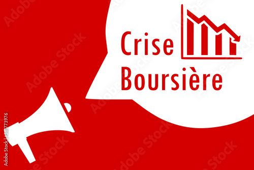 Mégaphone : Crise Boursière