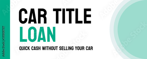 Car Title Loan - Short-term loan using car as collateral.
