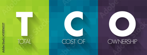 TCO Total Cost of Ownership - purchase price of an asset plus the costs of operation, acronym text concept background