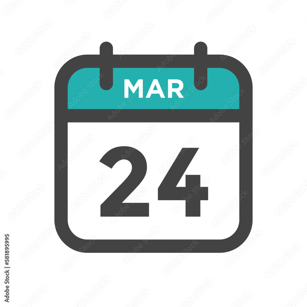 March 24 Calendar Day or Calender Date for Deadlines or Appointment March 24 Calendar Day or Calender Date for Deadlines or Appointment