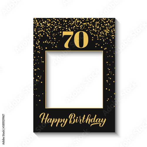 Happy 70th Birthday photo booth frame on white background. Birthday party photobooth props. Black and gold confetti party decorations. Vector template