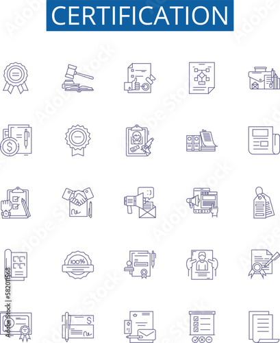 Certification line icons signs set. Design collection of Certificate, Credential, Licensed, Qualified, Approved, Accredited, Endorsed, Affirmed outline concept vector illustrations