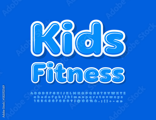 Vector creative logo Kids Fitness. Cute Blue Font. Artistic Alphabet Letters and Numbers set