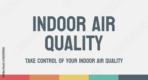 IAQ - Indoor Air Quality - Measure of the quality of indoor air. photo