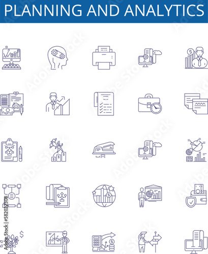 Planning and analytics line icons signs set. Design collection of Planning, Analytics, Strategy, Forecasting, Evaluation, Analysis, Optimization, Design outline concept vector illustrations