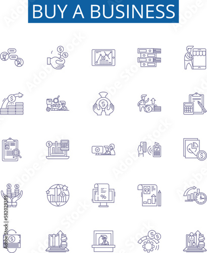Buy a business line icons signs set. Design collection of Acquire, Purchase, Entrepreneur, Business, Invest, Merger, Assets, Ownership outline concept vector illustrations