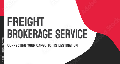 Freight Brokerage Service - A middleman between shippers and carriers in freight transportation.