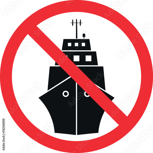 No ship sign. Forbidden signs and symbols.