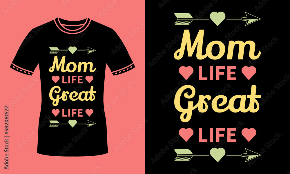 mom life great life t shirt funny mothers day t shirt design for mom, mothers day. Best gift for mothers day mom life great life t shirt funny mothers day t shirt design for mom, mothers day. Best gift for mothers day