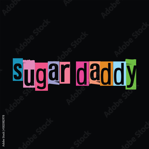 sugar daddy typography t-shirt design, suitable for textile and apparel printing.