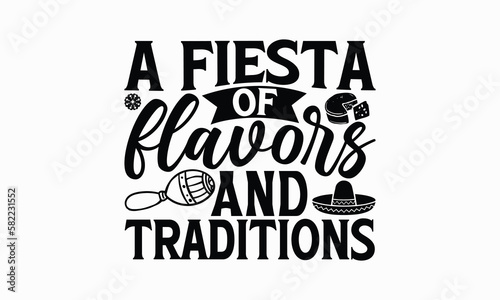 A fiesta of flavors and traditions - Cinco de Mayo T-Shirt Design  Modern calligraphy  Cut Files for Cricut Svg  Typography Vector for poster  banner flyer and mug.