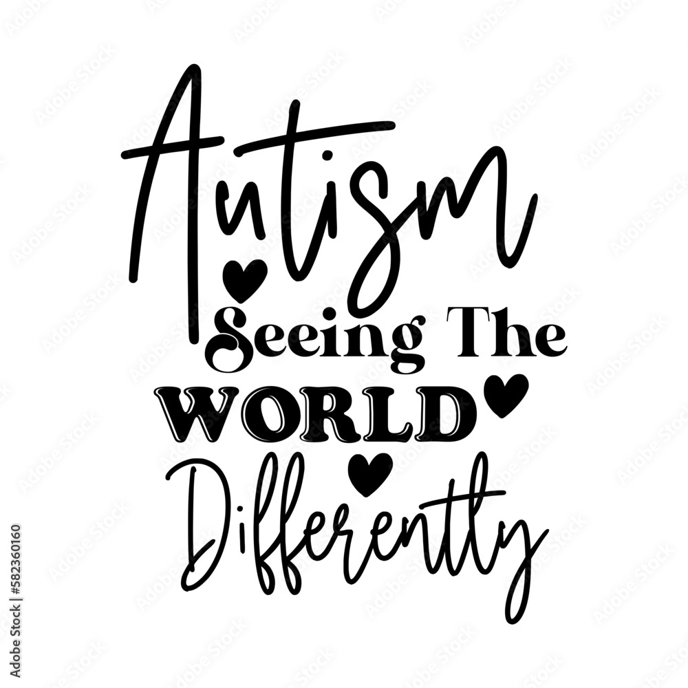 Autism Seeing the World Differently Autism Seeing the World Differently