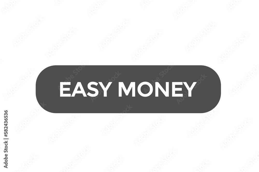 easy money button vectors.sign label speech bubble easy money
easy money button vectors.sign label speech bubble easy money