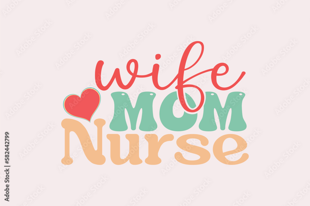 wife mom nurse