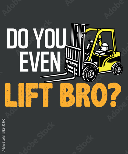 Do you even lift bro? t shirt design vector,auto, automobile, automotive, drive, emblem, engine, fast, garage, graphic, grunge, machine, mechanic, model, motor, muscle, nostalgia, poster