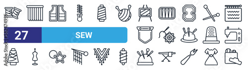 set of 27 thin line sew icons such as spool, pleat, sew pattern, pins, crochet, mannequin, pin cushion, sewing box vector icons for mobile app, web design.