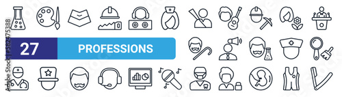 set of 27 thin line professions icons such as chemist, artist, air hostess, musician, marketing manager, showman, orthodontist, barber vector icons for mobile app, web design.