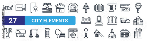 set of 27 thin line city elements icons such as chair and table, lightbox, street light, gate, cementery, pizzeria, parking meter, skyscrapper vector icons for mobile app, web design.