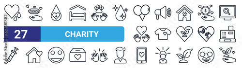 set of 27 thin line charity icons such as heart drop, charity food, blood donation, loudspeaker, clothes donation, shelter, charity app, enviromental protection vector icons for mobile app, web