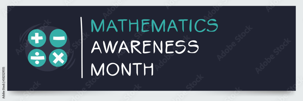 Mathematics Awareness Month, held on April.