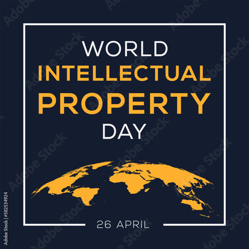 World Intellectual Property Day, held on 26 April.