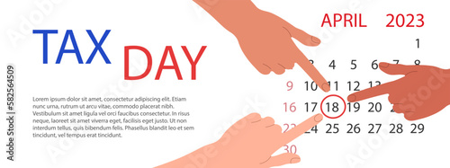Tax day April 2023. Diverse hands point the date in calendar. Horizontal banner, poster template. Blue and red typography with copy space for text Vector illustration 