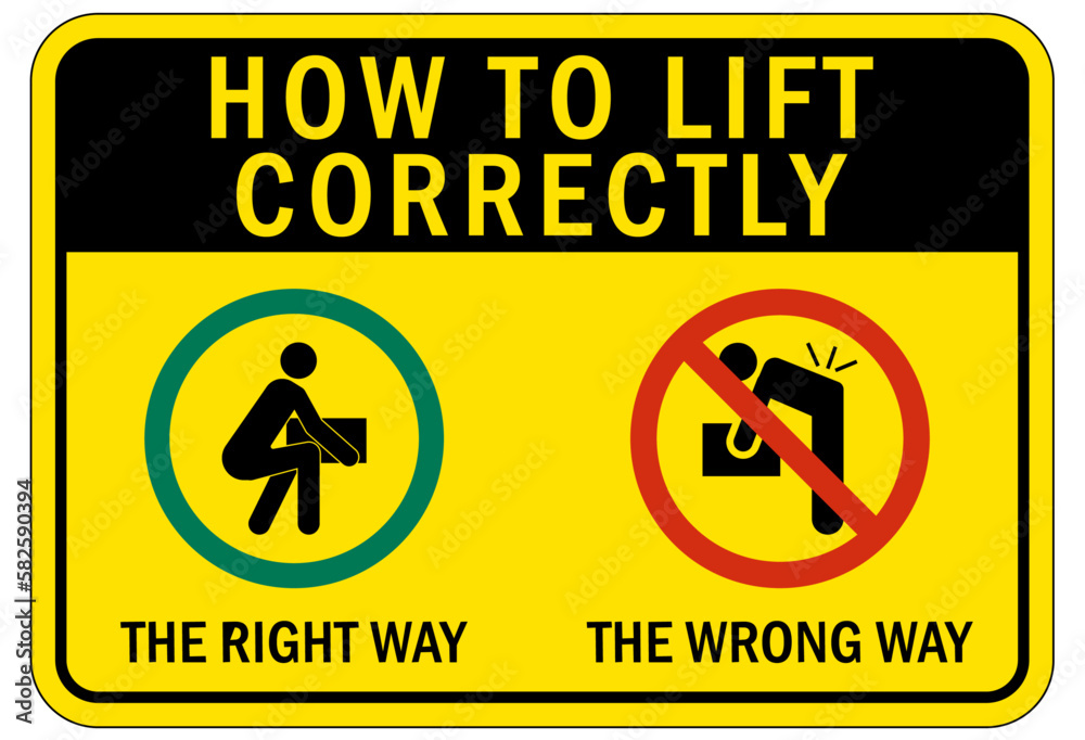 Lifting instruction sign and labels how to lift correctly