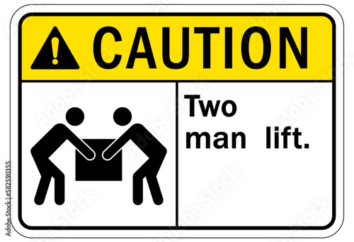 Lifting instruction sign and labels two man lift