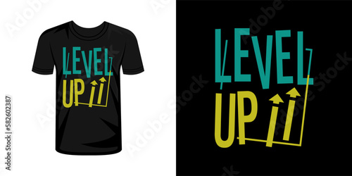 Level up typography t-shirt design