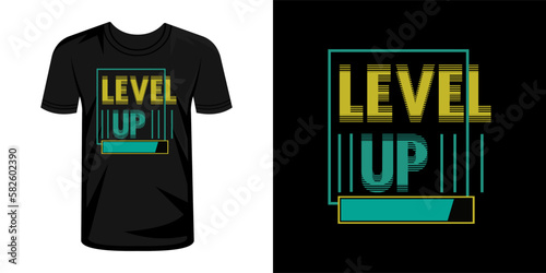 Level up typography t-shirt design