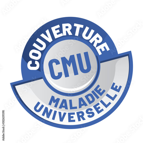 CMU -  couverture maladie universelle,