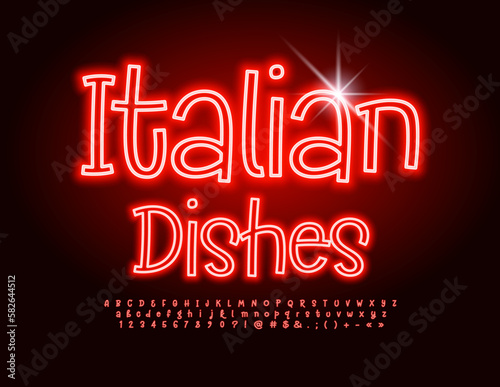 Vector gourmet template Italian Dishes for Menu, Cafe. Red glowing Font. Neon set of trendy Alphabet Letters, Numbers and Symbols