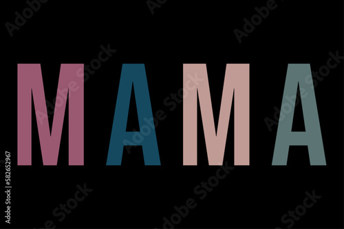 Mama Happy Mother's Day T-Shirt Design