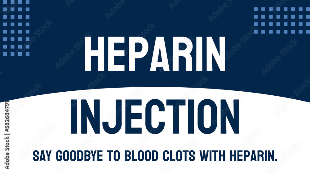 Heparin Injection Anticoagulant medication to prevent blood clots. Stock Vector Adobe Stock