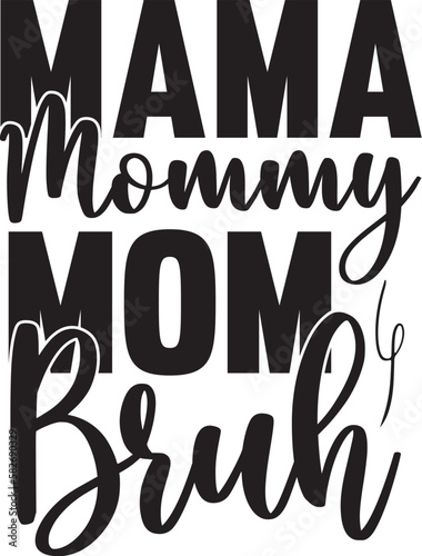 mama mommy mom bruh