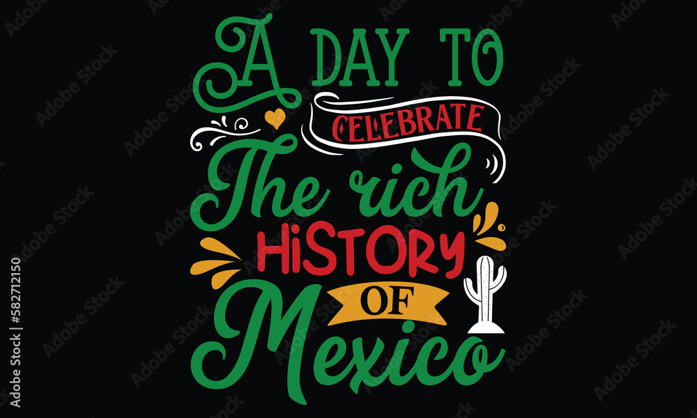 Naklejka premium A day to celebrate the rich history of Mexico, Cinco De Mayo T- shirt Design, For the de sign of postcards, Modern calligraphy, Handwritten vector sign clear, svg, eps 10