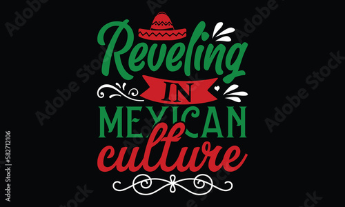 Reveling in Mexican culture  Cinco De Mayo T- shirt Design   For the de sign of postcards  Modern calligraphy  Handwritten vector sign clear  svg  eps 10