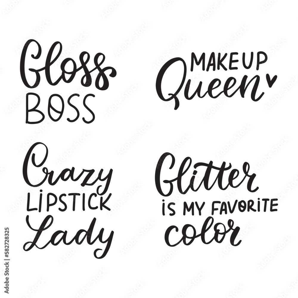Gloss boss. Make up queen. Grazy lipstick lady. Glitter girly beauty quotes hand lettering brush calligraphy