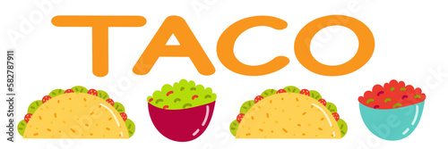 Delicious taco wraps with big inscription "Taco". Flat vector illustration.