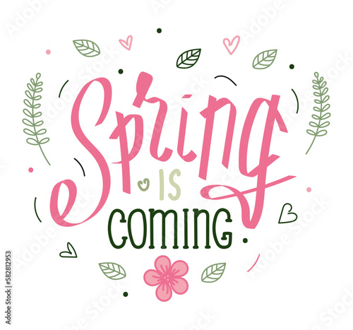 Stylized handwritten inscription, Spring is coming. Isolated vector lettering, logo, icon. Spring template with elements of leaves, hearts.