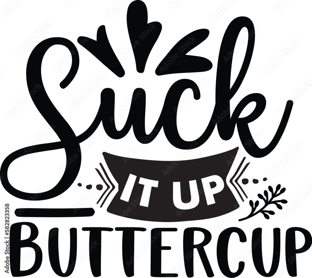 Fotografia suck it up buttercup